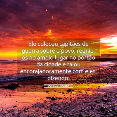 Picture 05 - 2 Crônicas 32:6 BSL - Ele colocou capitães de guerra sobre o povo, - Bible Verse Picture