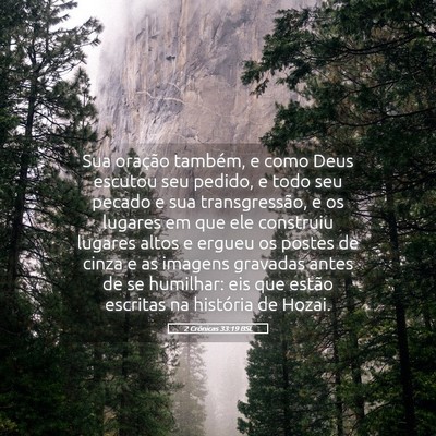 Picture 05 - 2 Crônicas 33:19 BSL - Sua oração também, e como Deus escutou seu - Bible Verse Picture