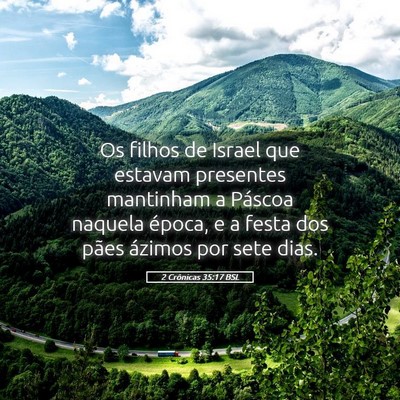 Picture 05 - 2 Crônicas 35:17 BSL - Os filhos de Israel que estavam presentes - Bible Verse Picture