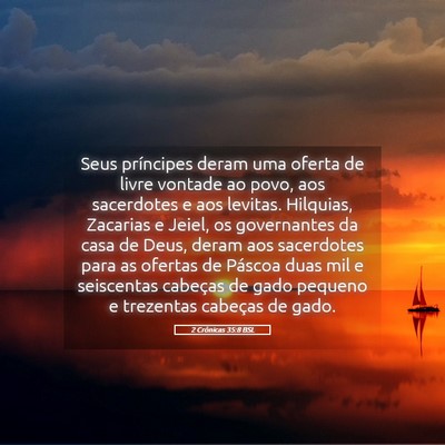 Picture 05 - 2 Crônicas 35:8 BSL - Seus príncipes deram uma oferta de livre vontade - Bible Verse Picture