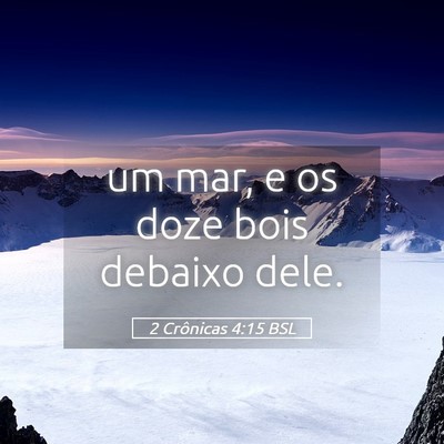 Picture 05 - 2 Crônicas 4:15 BSL - um mar, e os doze bois debaixo - Bible Verse Picture