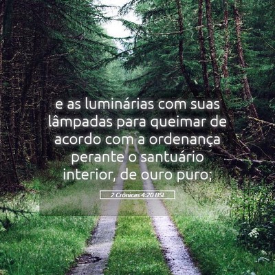 Picture 05 - 2 Crônicas 4:20 BSL - e as luminárias com suas lâmpadas para queimar - Bible Verse Picture
