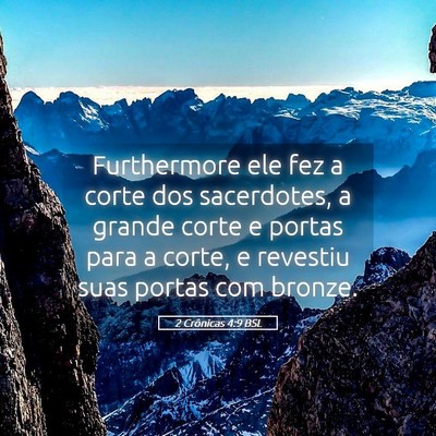 Picture 05 - 2 Crônicas 4:9 BSL - Furthermore ele fez a corte dos sacerdotes, a - Bible Verse Picture