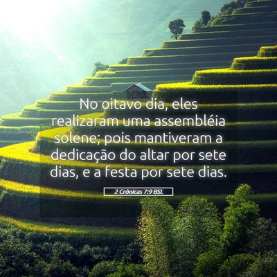 Picture 05 - 2 Crônicas 7:9 BSL - No oitavo dia, eles realizaram uma assembléia - Bible Verse Picture