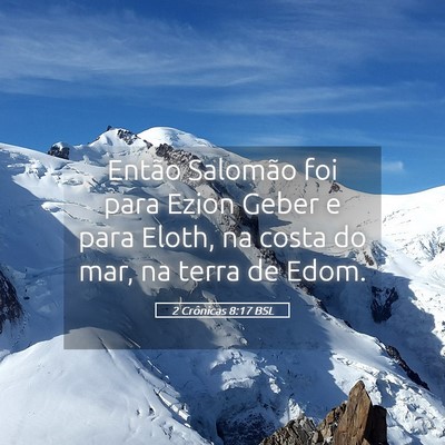 Picture 05 - 2 Crônicas 8:17 BSL - Então Salomão foi para Ezion Geber e para - Bible Verse Picture