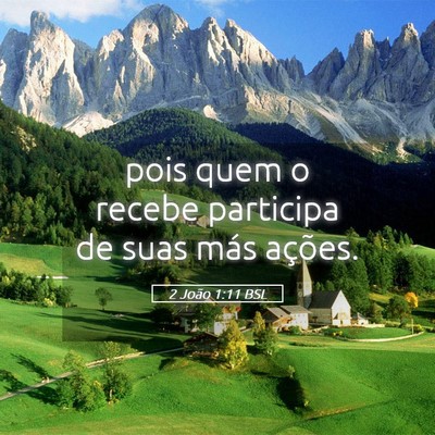 Picture 05 - 2 João 1:11 BSL - pois quem o recebe participa de suas más - Bible Verse Picture