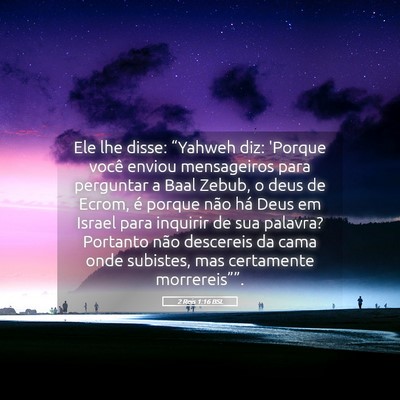 Picture 05 - 2 Reis 1:16 BSL - Ele lhe disse: “Yahweh diz: 'Porque você - Bible Verse Picture