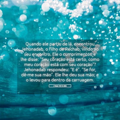Picture 05 - 2 Reis 10:15 BSL - Quando ele partiu de lá, encontrou Jehonadab, o - Bible Verse Picture