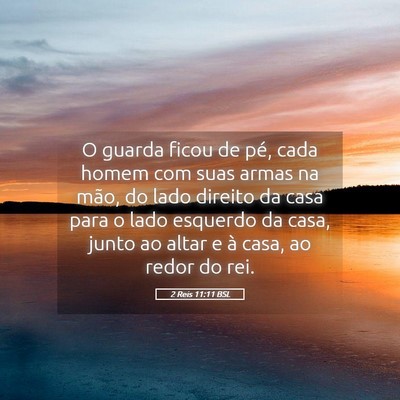 Picture 05 - 2 Reis 11:11 BSL - O guarda ficou de pé, cada homem com suas armas - Bible Verse Picture