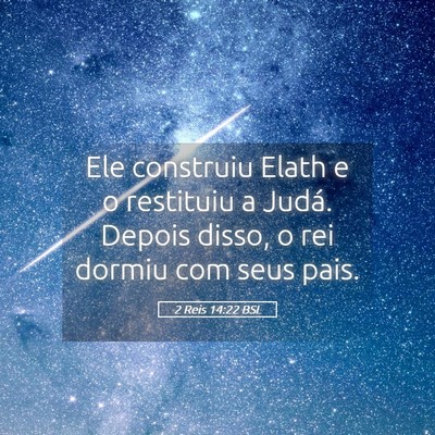 Picture 05 - 2 Reis 14:22 BSL - Ele construiu Elath e o restituiu a Judá. Depois - Bible Verse Picture