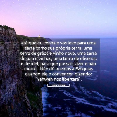 Picture 05 - 2 Reis 18:32 BSL - até que eu venha e vos leve para uma terra como - Bible Verse Picture