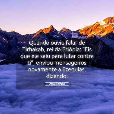 Picture 05 - 2 Reis 19:9 BSL - Quando ouviu falar de Tirhakah, rei da Etiópia: - Bible Verse Picture