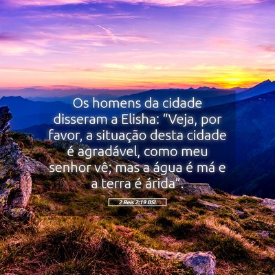 Picture 05 - 2 Reis 2:19 BSL - Os homens da cidade disseram a Elisha: “Veja, - Bible Verse Picture