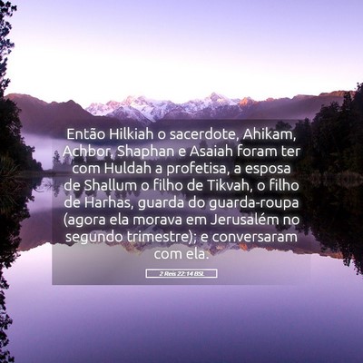 Picture 05 - 2 Reis 22:14 BSL - Então Hilkiah o sacerdote, Ahikam, Achbor, - Bible Verse Picture