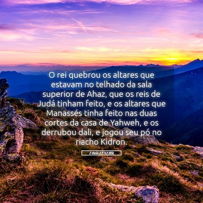 Picture 05 - 2 Reis 23:12 BSL - O rei quebrou os altares que estavam no telhado - Bible Verse Picture