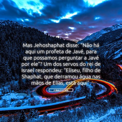 Picture 05 - 2 Reis 3:11 BSL - Mas Jehoshaphat disse: “Não há aqui um - Bible Verse Picture