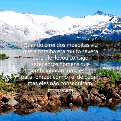 Picture 05 - 2 Reis 3:26 BSL - Quando o rei dos moabitas viu que a batalha era - Bible Verse Picture