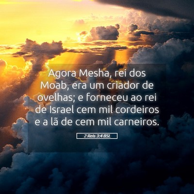Picture 05 - 2 Reis 3:4 BSL - Agora Mesha, rei dos Moab, era um criador de - Bible Verse Picture