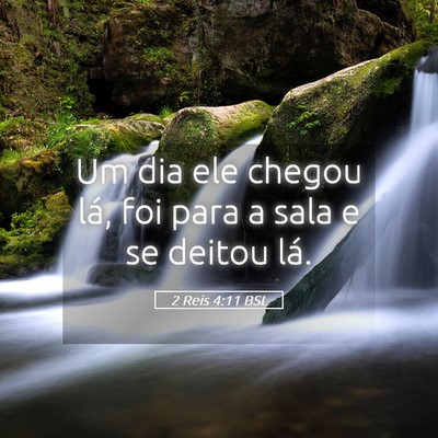 Picture 05 - 2 Reis 4:11 BSL - Um dia ele chegou lá, foi para a sala e se - Bible Verse Picture