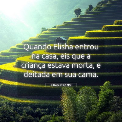 Picture 05 - 2 Reis 4:32 BSL - Quando Elisha entrou na casa, eis que a criança - Bible Verse Picture