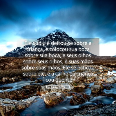 Picture 05 - 2 Reis 4:34 BSL - Ele subiu e deitou-se sobre a criança, e colocou - Bible Verse Picture