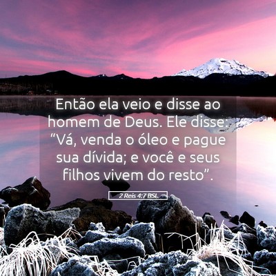 Picture 05 - 2 Reis 4:7 BSL - Então ela veio e disse ao homem de Deus. Ele - Bible Verse Picture