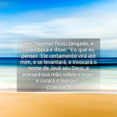 Picture 05 - 2 Reis 5:11 BSL - Mas Naaman ficou zangado, e foi embora e disse: - Bible Verse Picture