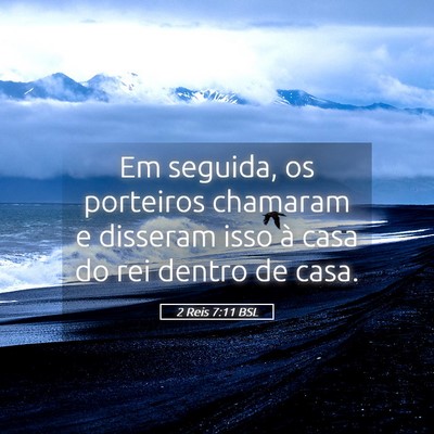 Picture 05 - 2 Reis 7:11 BSL - Em seguida, os porteiros chamaram e disseram isso - Bible Verse Picture