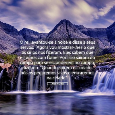 Picture 05 - 2 Reis 7:12 BSL - O rei levantou-se à noite e disse a seus servos: - Bible Verse Picture