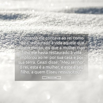 Picture 05 - 2 Reis 8:5 BSL - Enquanto ele contava ao rei como havia restaurado - Bible Verse Picture