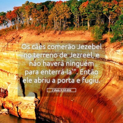Picture 05 - 2 Reis 9:10 BSL - Os cães comerão Jezebel no terreno de Jezreel, - Bible Verse Picture