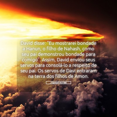 Picture 05 - 2 Samuel 10:2 BSL - David disse: “Eu mostrarei bondade a Hanun, o - Bible Verse Picture