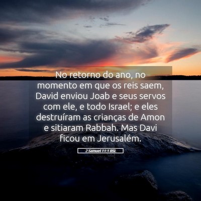 Picture 05 - 2 Samuel 11:1 BSL - No retorno do ano, no momento em que os reis - Bible Verse Picture