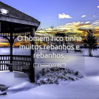 Picture 05 - 2 Samuel 12:2 BSL - O homem rico tinha muitos rebanhos e - Bible Verse Picture