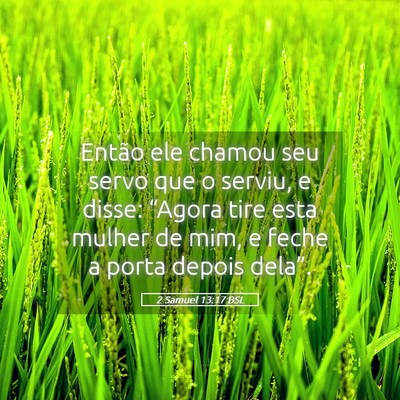 Picture 05 - 2 Samuel 13:17 BSL - Então ele chamou seu servo que o serviu, e - Bible Verse Picture