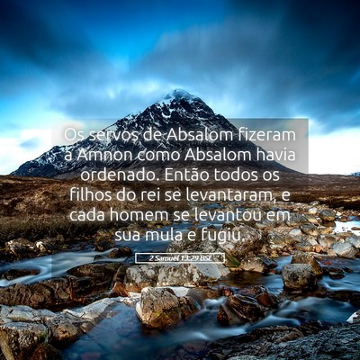 Picture 05 - 2 Samuel 13:29 BSL - Os servos de Absalom fizeram a Amnon como Absalom - Bible Verse Picture