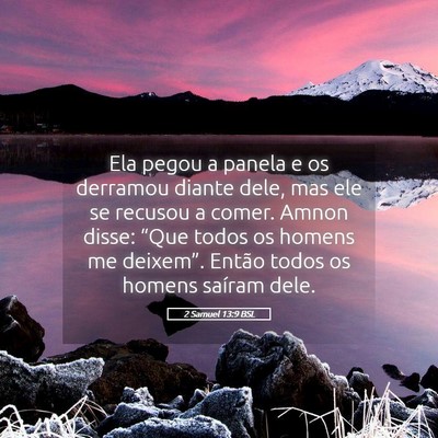 Picture 05 - 2 Samuel 13:9 BSL - Ela pegou a panela e os derramou diante dele, mas - Bible Verse Picture