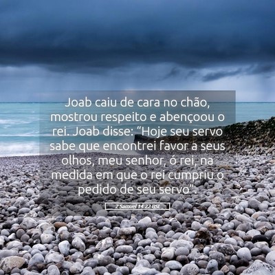Picture 05 - 2 Samuel 14:22 BSL - Joab caiu de cara no chão, mostrou respeito e - Bible Verse Picture