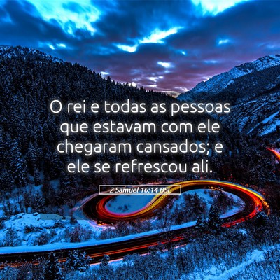 Picture 05 - 2 Samuel 16:14 BSL - O rei e todas as pessoas que estavam com ele - Bible Verse Picture