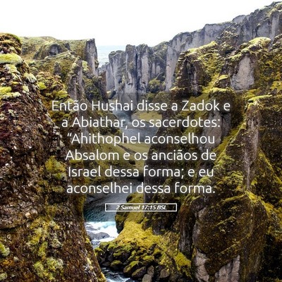 Picture 05 - 2 Samuel 17:15 BSL - Então Hushai disse a Zadok e a Abiathar, os - Bible Verse Picture
