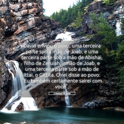 Picture 05 - 2 Samuel 18:2 BSL - David enviou o povo, uma terceira parte sob a - Bible Verse Picture