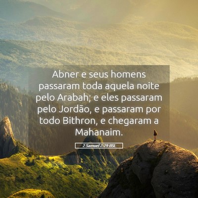 Picture 05 - 2 Samuel 2:29 BSL - Abner e seus homens passaram toda aquela noite - Bible Verse Picture