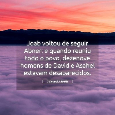 Picture 05 - 2 Samuel 2:30 BSL - Joab voltou de seguir Abner; e quando reuniu todo - Bible Verse Picture