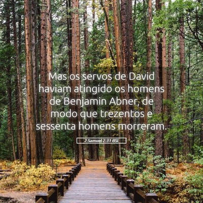 Picture 05 - 2 Samuel 2:31 BSL - Mas os servos de David haviam atingido os homens - Bible Verse Picture