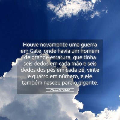 Picture 05 - 2 Samuel 21:20 BSL - Houve novamente uma guerra em Gate, onde havia um - Bible Verse Picture