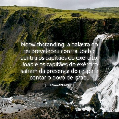 Picture 05 - 2 Samuel 24:4 BSL - Notwithstanding, a palavra do rei prevaleceu - Bible Verse Picture