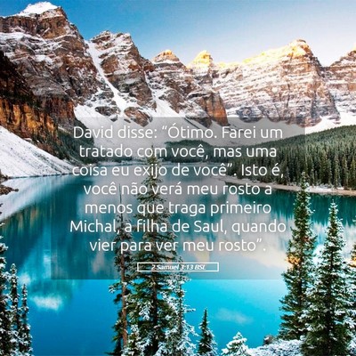 Picture 05 - 2 Samuel 3:13 BSL - David disse: “Ótimo. Farei um tratado com - Bible Verse Picture