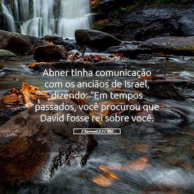 Picture 05 - 2 Samuel 3:17 BSL - Abner tinha comunicação com os anciãos de - Bible Verse Picture