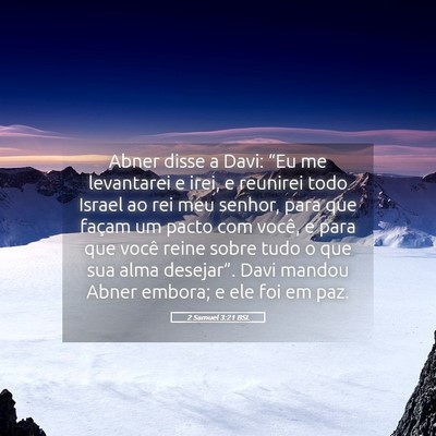 Picture 05 - 2 Samuel 3:21 BSL - Abner disse a Davi: “Eu me levantarei e irei, e - Bible Verse Picture