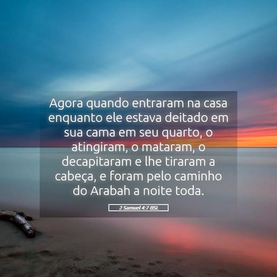 Picture 05 - 2 Samuel 4:7 BSL - Agora quando entraram na casa enquanto ele estava - Bible Verse Picture